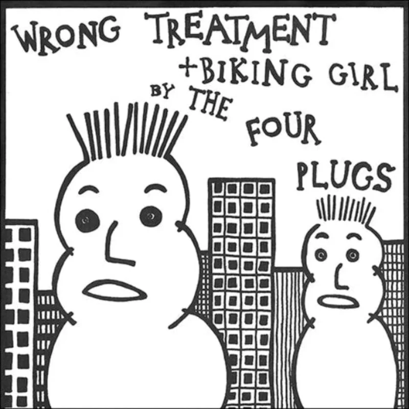 FOUR PLUGS, THE- Wrong Treatment 7"