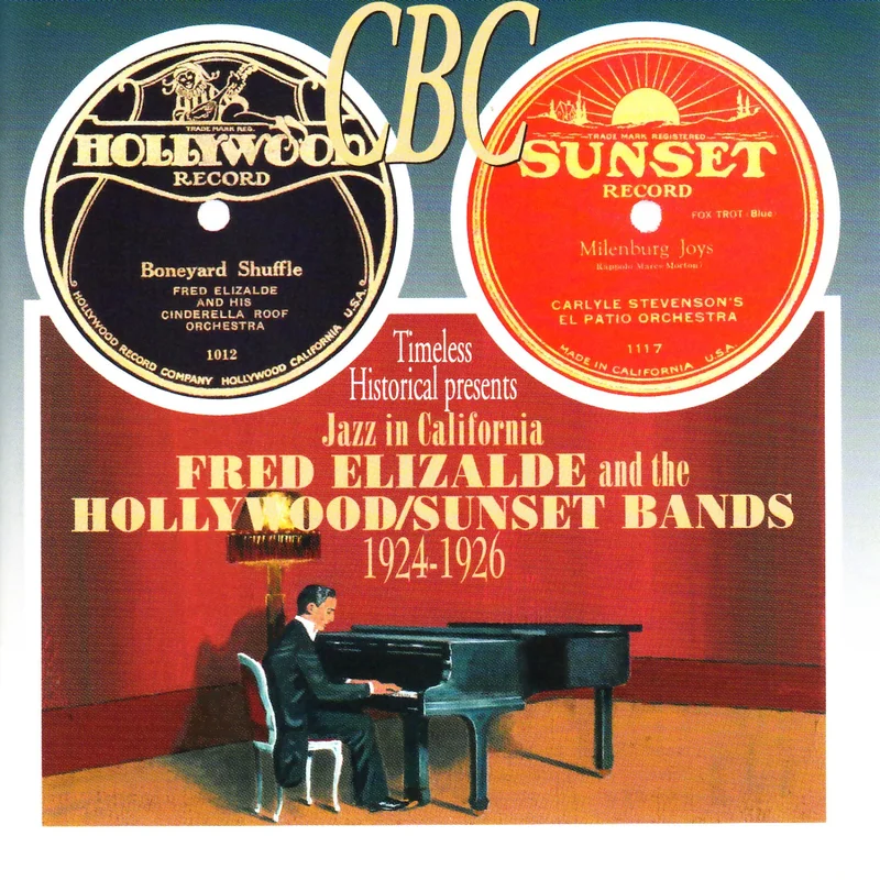 FRED ELIZALDE & THE HOLLYWOOD SB. 1924 - 1926