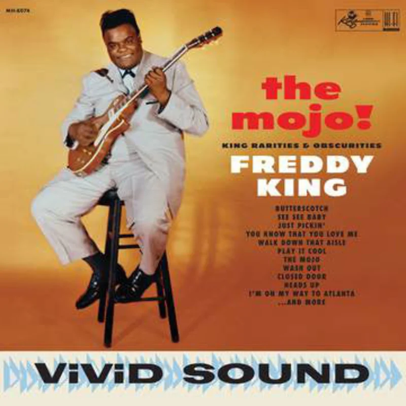 Freddie King | The Mojo! King Rarities & Obscurities (New)