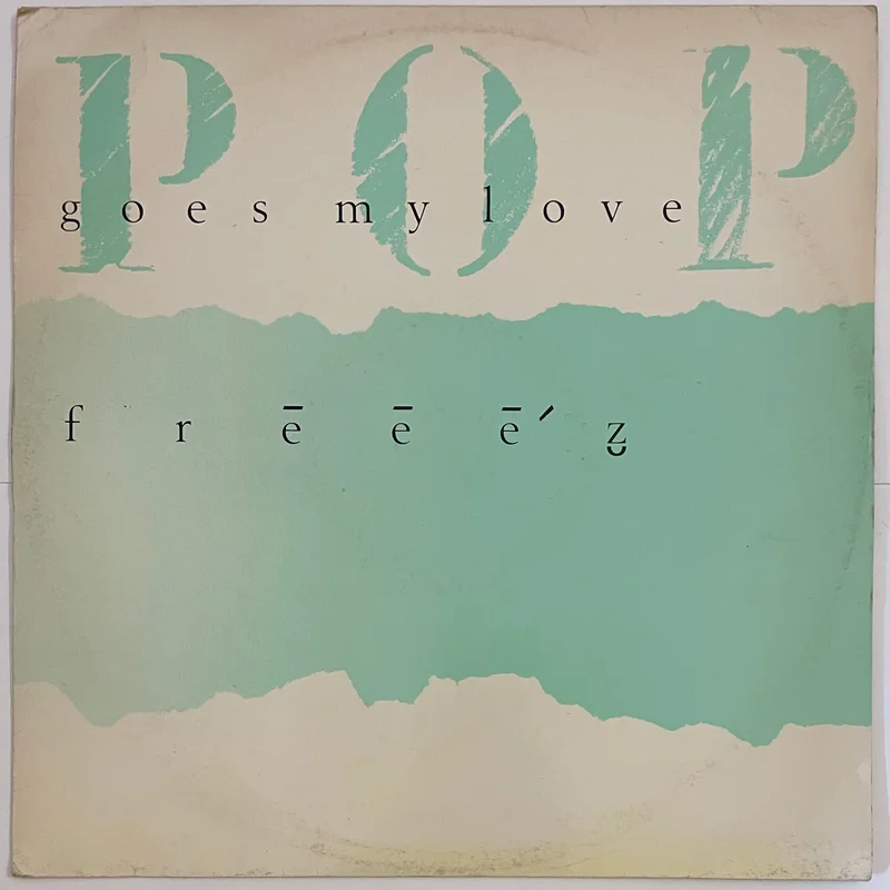 Freeez - Pop Goes My Love 12" Single