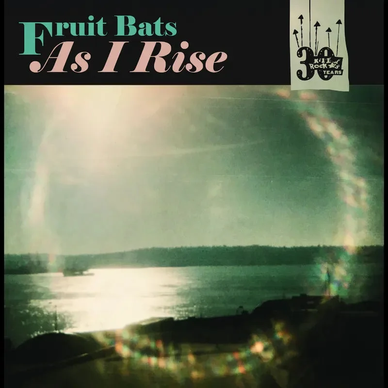 Fruit Bats / Anas Mitchell - As I Rise b/w Grace Cathedral Hill