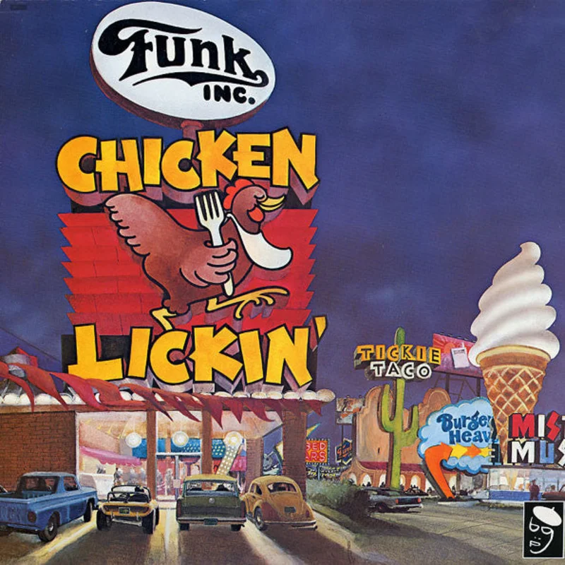 Funk Inc. | Chicken Lickin' (New)