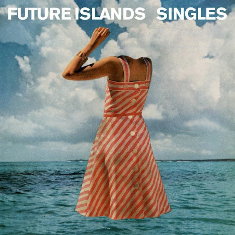 Future Islands | Singles (New)