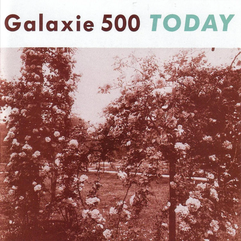 Galaxie 500 - Today
