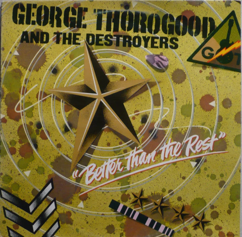 George Thorogood & The Destroyers-Better Than The Rest LP