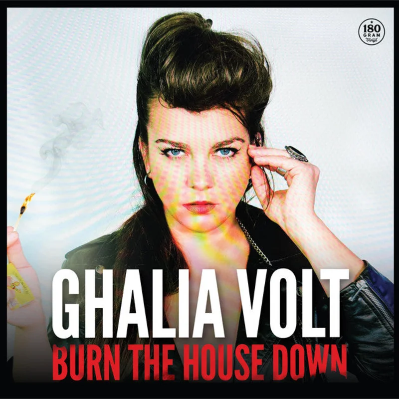 Ghalia Volt - Burn The House Down