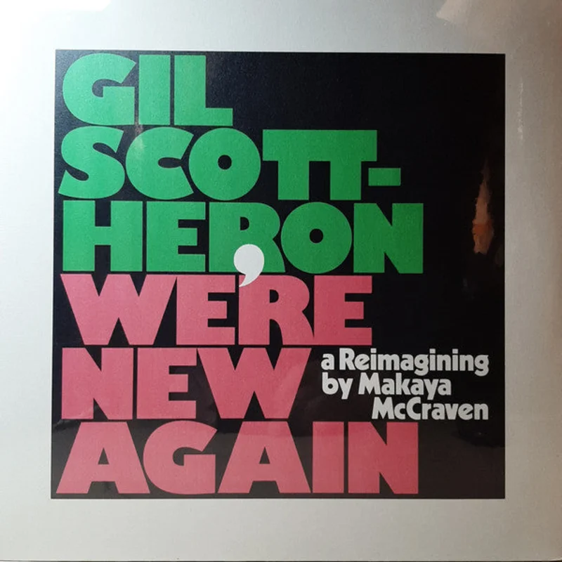 Gil Scott-Heron | Were New Again (A Reimagining By Makaya McCraven) (New)