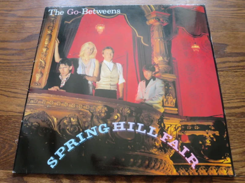 Go-Betweens - Spring Hill Fair