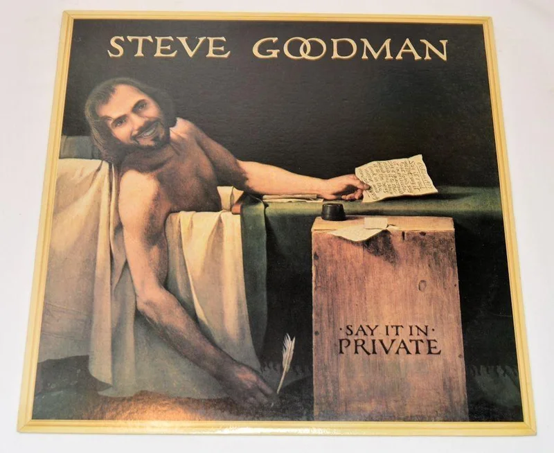 Goodman, Steve - Say It In Private