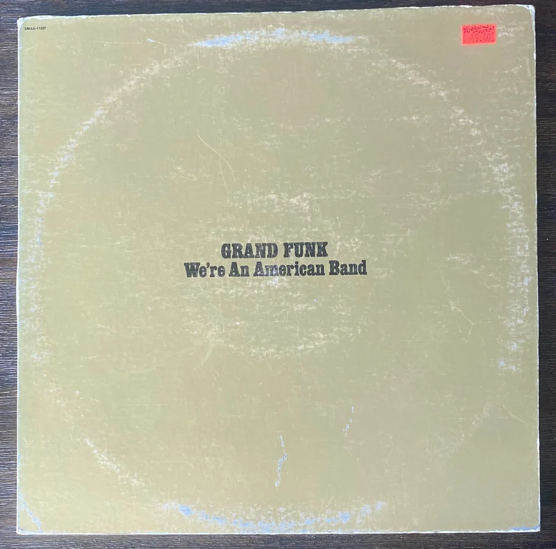 Grand Funk - We'reAn American Band1973 Yellow Vinyl/With Stickers! Jacksonville Pressing Capitol Records