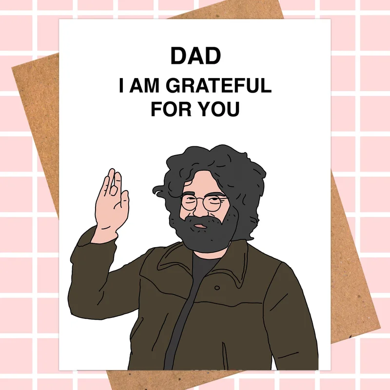 Grateful Dead, Father's Day Gratitude Card - Rock Music Card