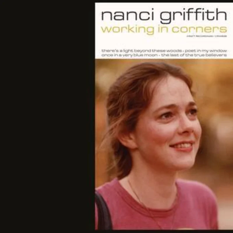 Griffith, Nanci - Working In Corners