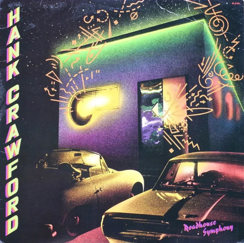 Hank Crawford | Roadhouse Symphony