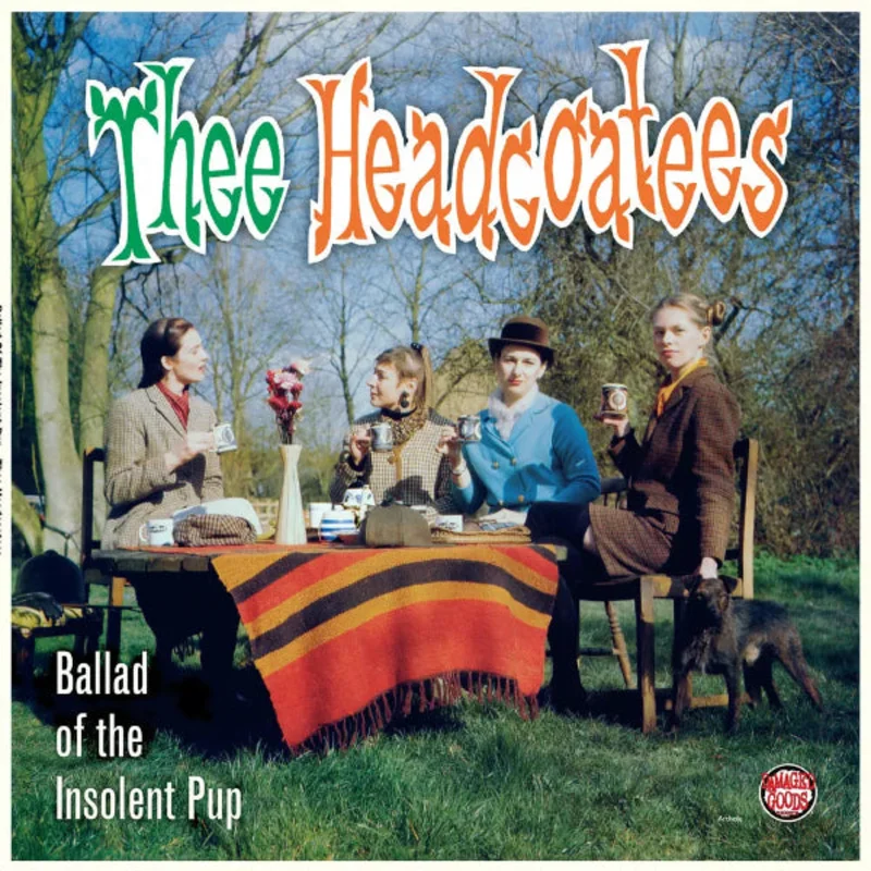 HEADCOATEES, THEE- Ballad of the Insolent Pup LP