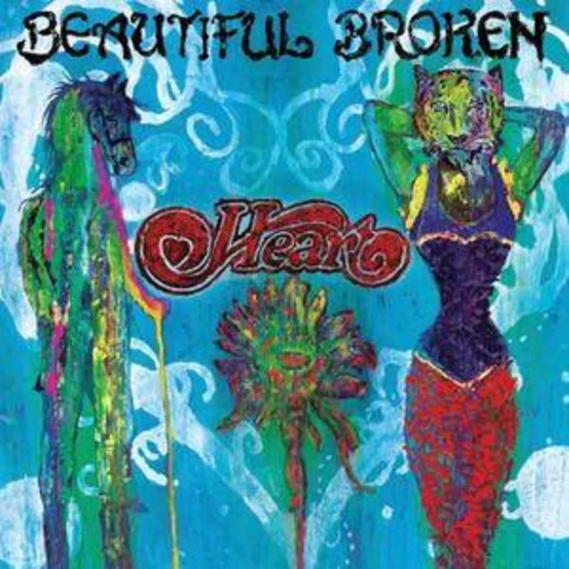 Heart- Beautiful Broken