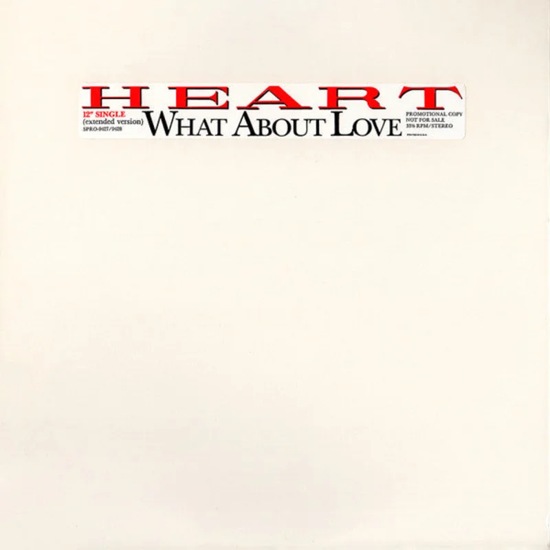 Heart-What About Love (Extended Version) 12" Single
