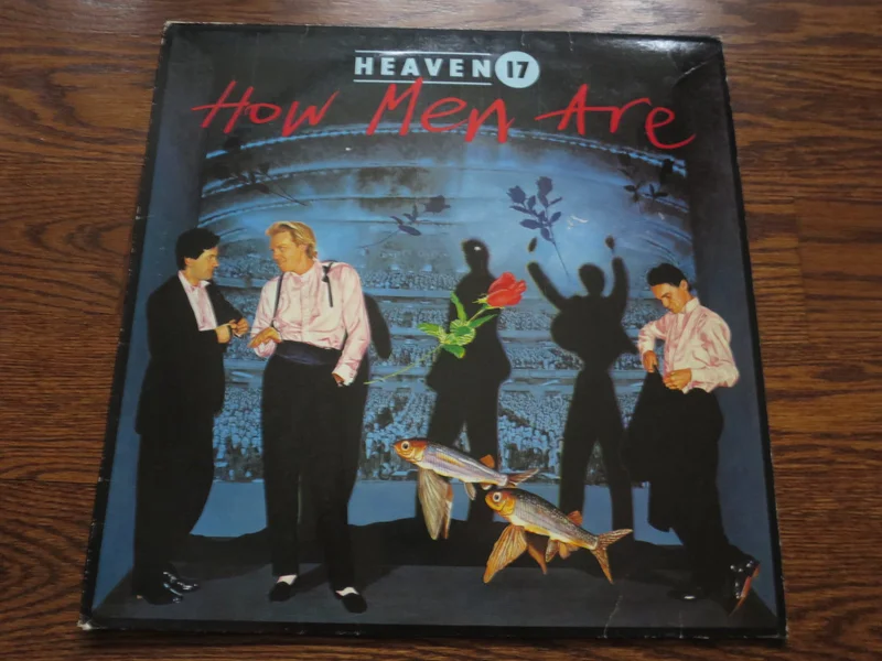 Heaven 17 - How Men Are