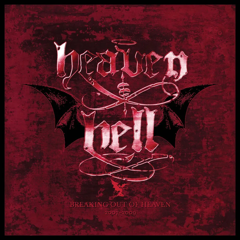 Heaven & Hell - Breaking Out Of Heaven: 2007-2009