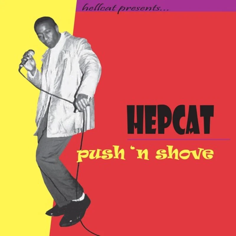 Hepcat - Push 'N Shove (25th Anniversary)