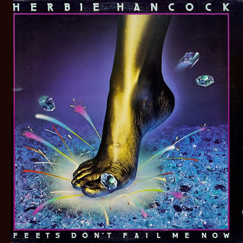 Herbie Hancock-Feets Don't Fail Me Now LP