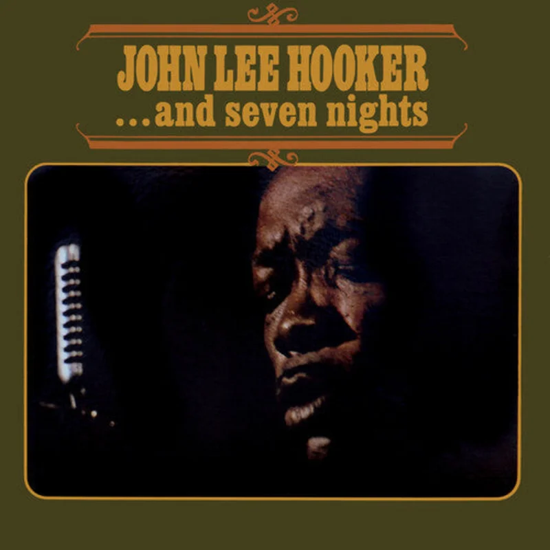 Hooker, John Lee - ...and Seven Nights