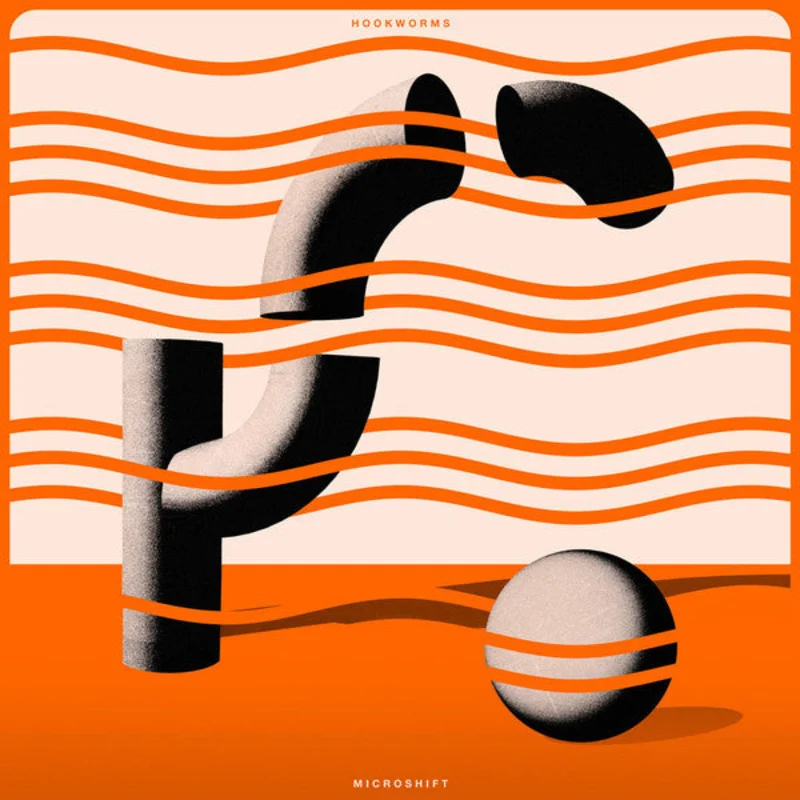 Hookworms | Microshift (New)