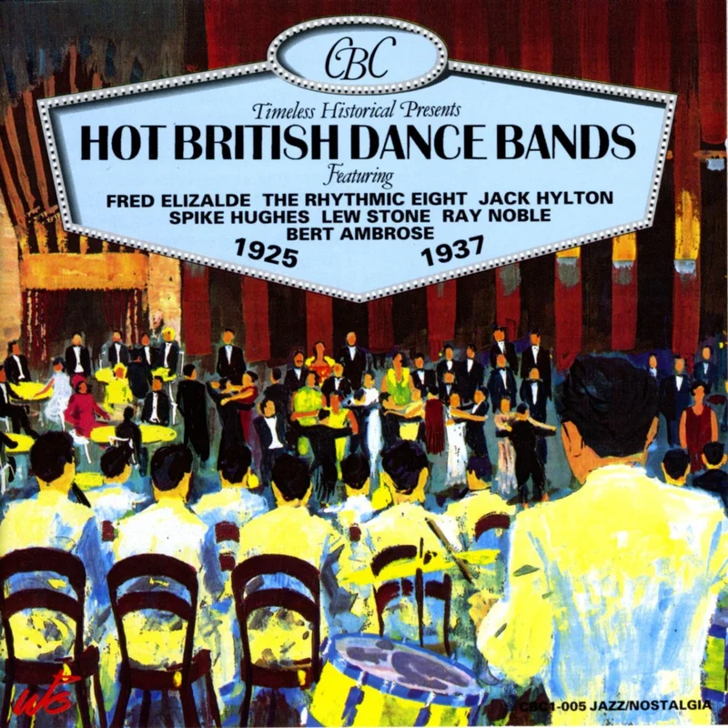 HOT BRITISH DANCE BANDS 1925 - 1937