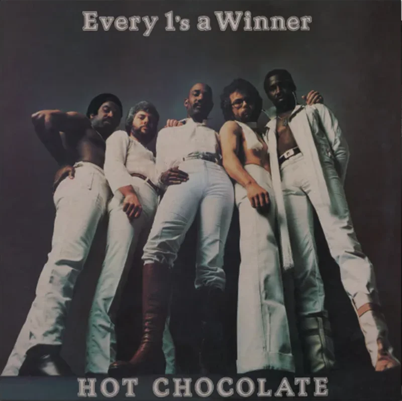 Hot Chocolate - Every 1's a Winner