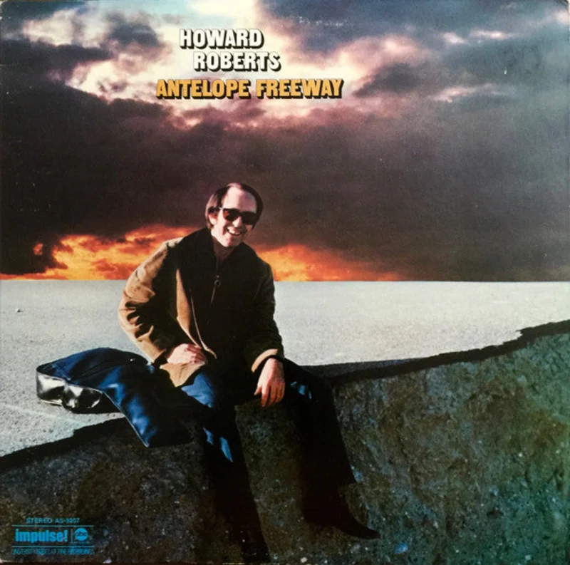 Howard Roberts | Antelope Freeway