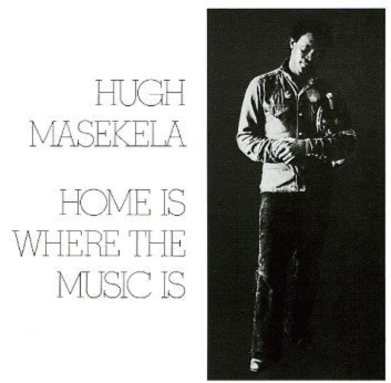 Hugh Masekela | Home Is Where The Music Is