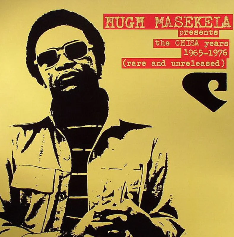 Hugh Masekela | The Chisa Years 1965-1976 (Rare And Unreleased) (New)