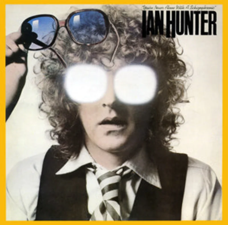 Ian Hunter-You're Never Alone With A Schizophrenic LP
