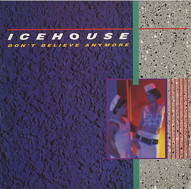 Icehouse Don't Believe Anymore UK 12" vinyl