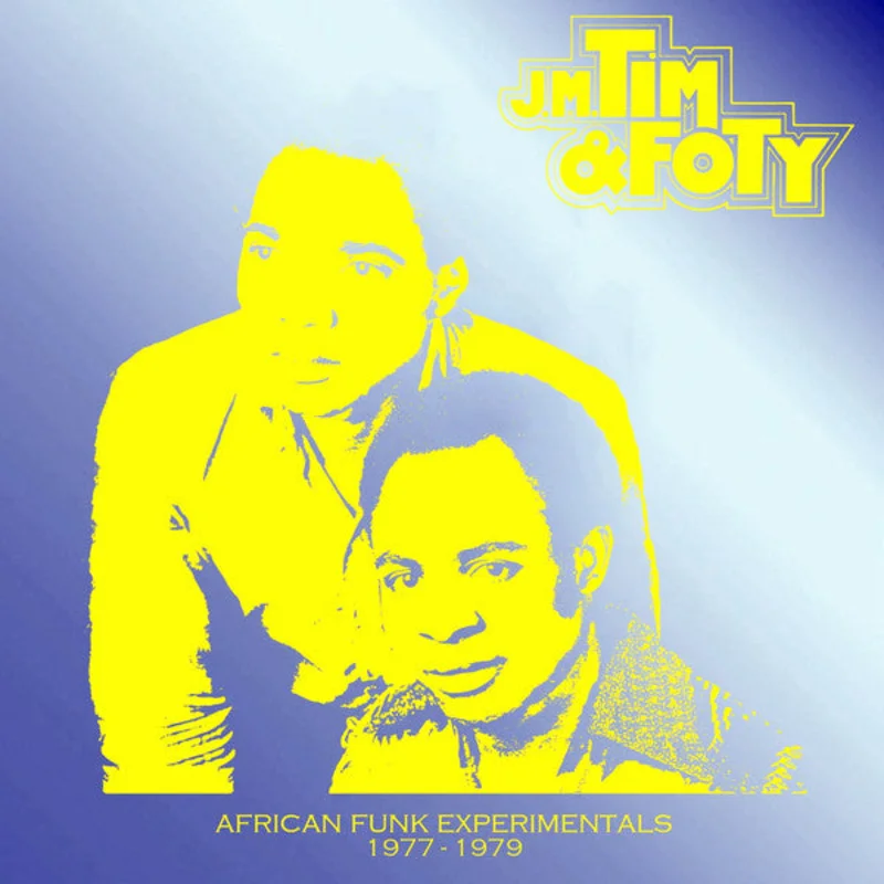 J.M. Tim & Foty | African Funk Experimentals 1977-1979 (New)