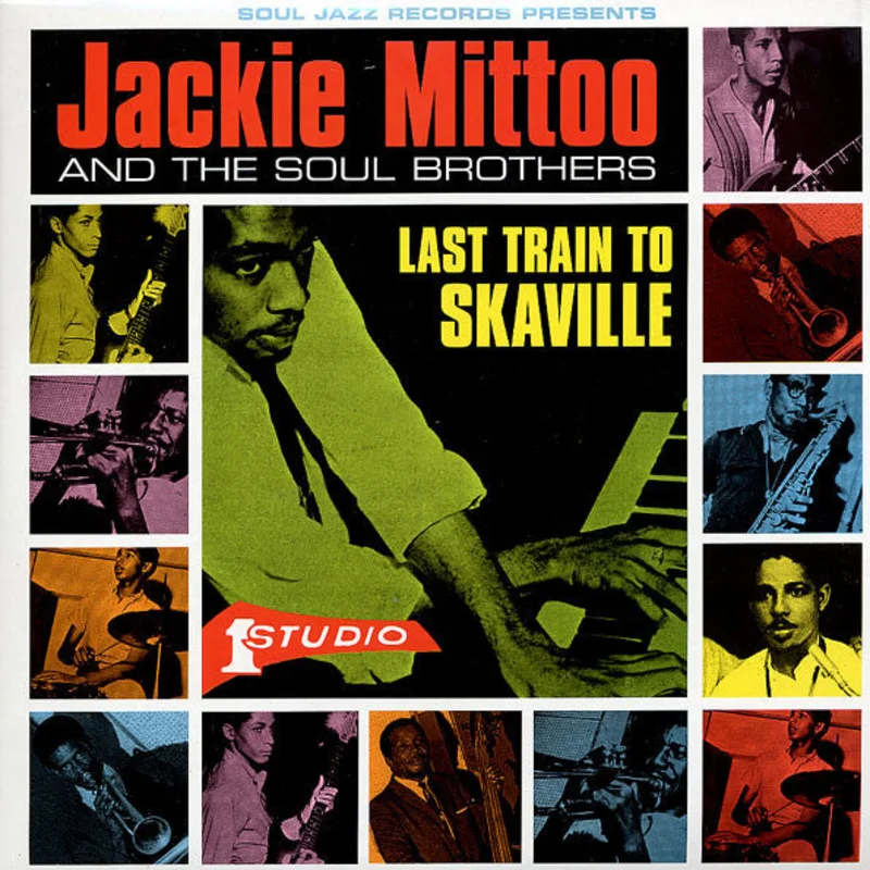 Jackie Mittoo and the Soul Brothers - Last Train To Skaville
