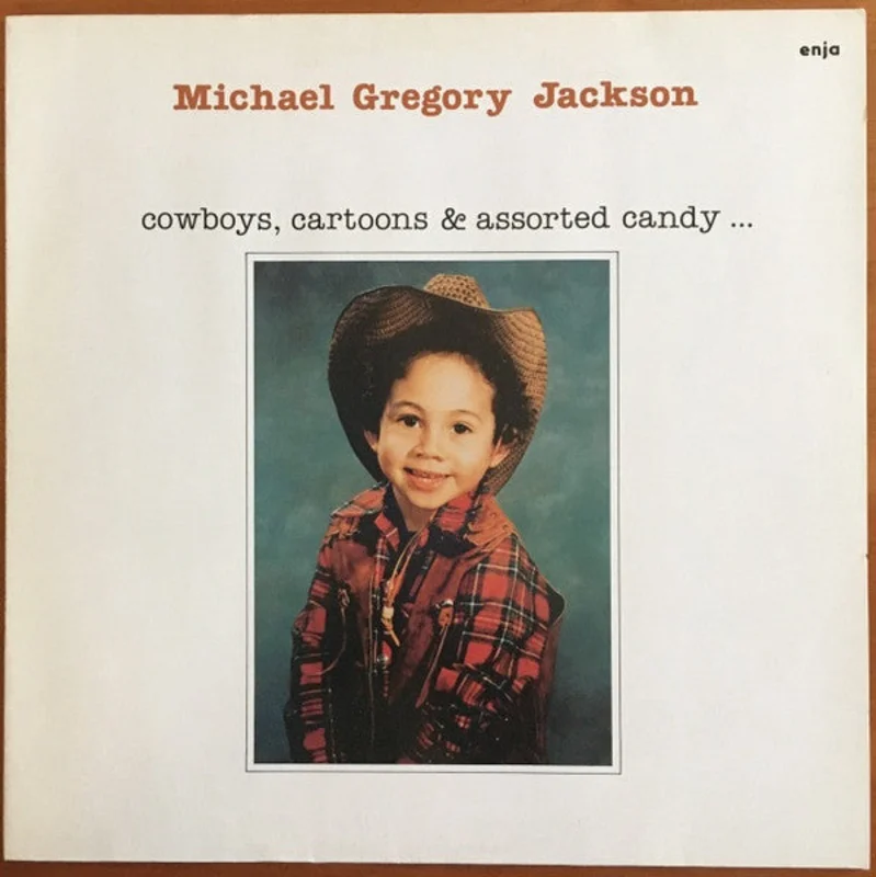 Jackson, Michael Gregory - Cowboys, Cartoons & Assorted Candy
