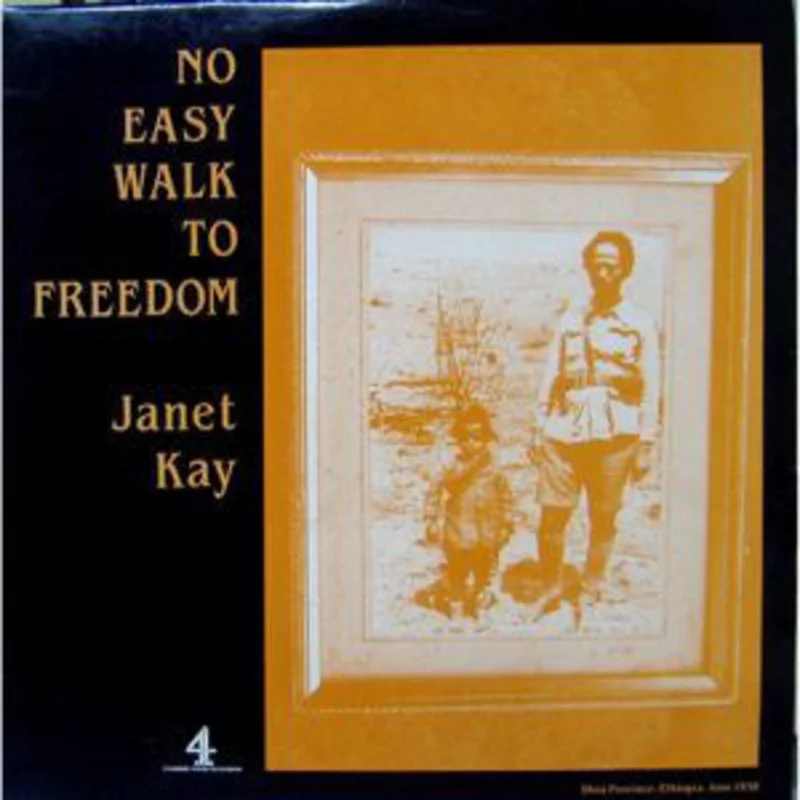 Janet Kay | No Easy Walk To Freedom