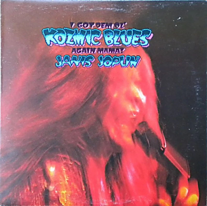 Janis Joplin-I Got Dem Ol' Kozmic Blues Again Mama! LP