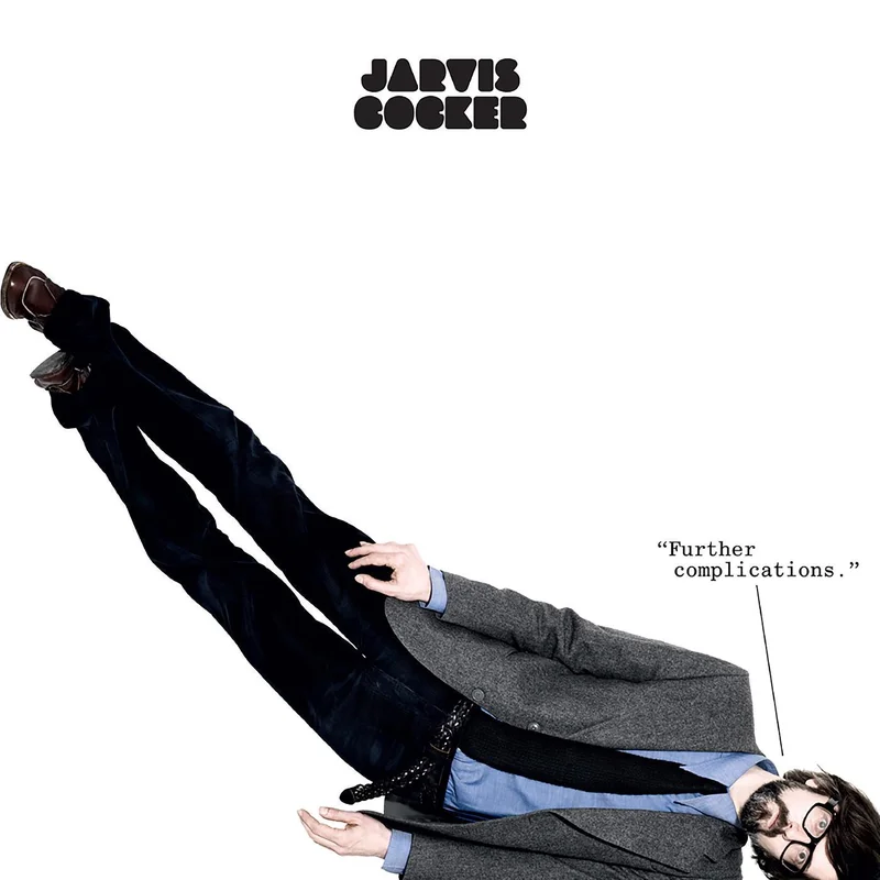 Jarvis Cocker  Further Complications