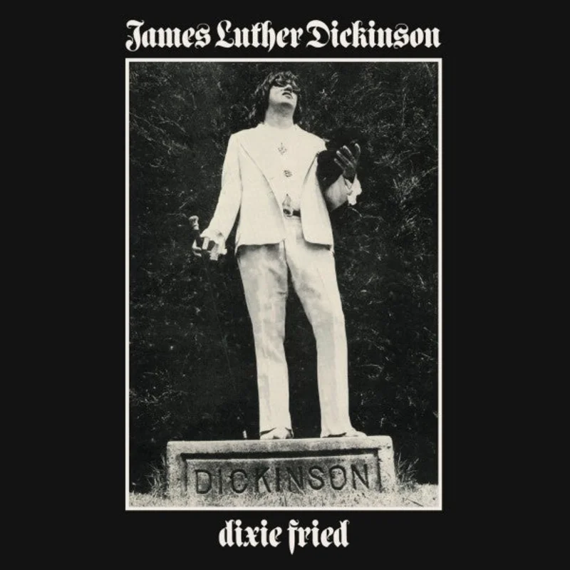 Jim Dickinson | Dixie Fried (New)