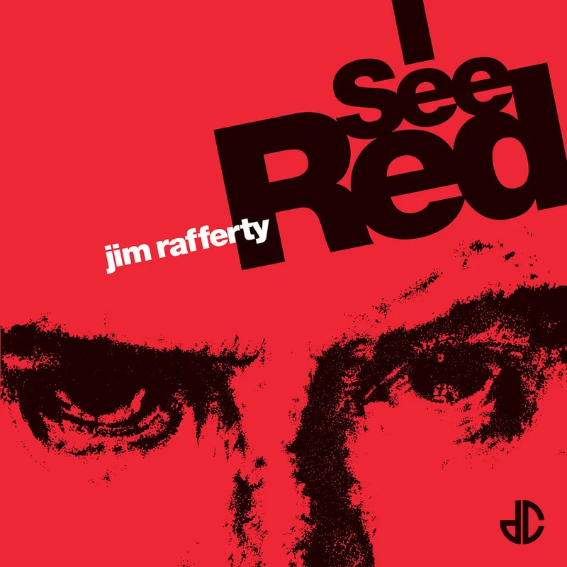 Jim Rafferty - I See Red