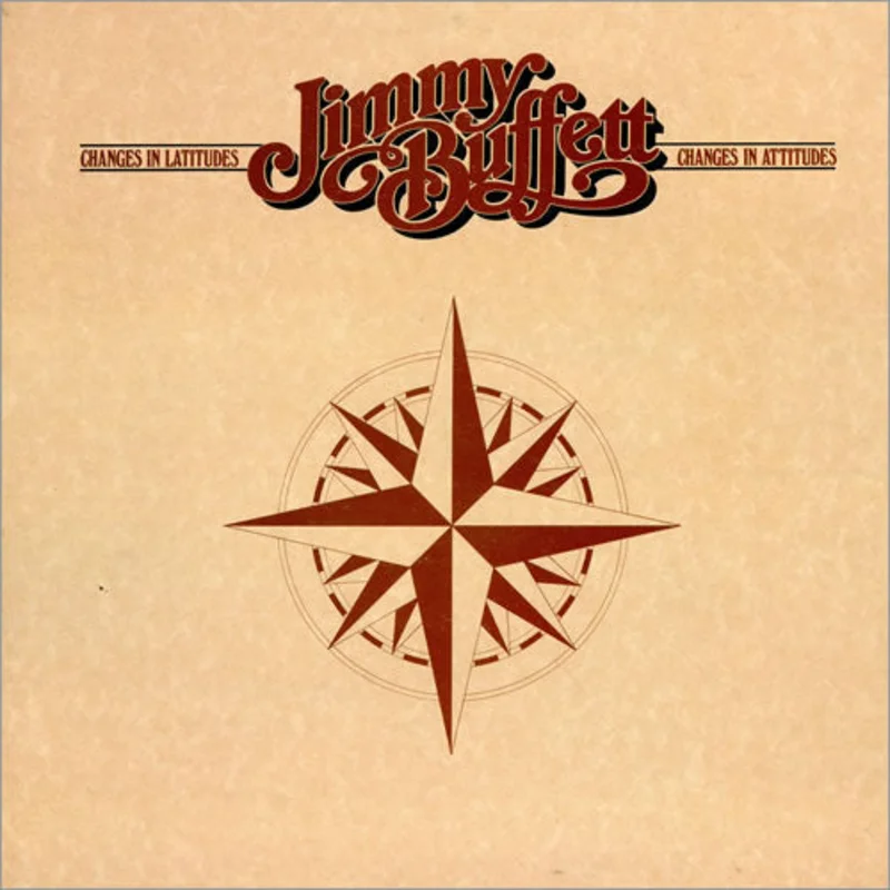 Jimmy Buffett-Changes in Latitudes, Changes in Attitudes Final Sale