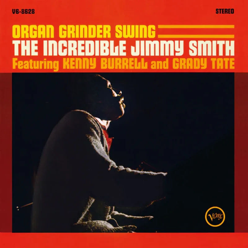 Jimmy Smith, Kenny Burrell, Grady Tate - Organ Grinder Swing
