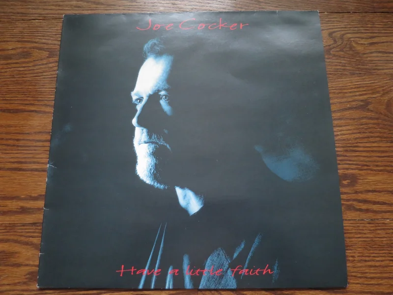 Joe Cocker - Have A Little Faith