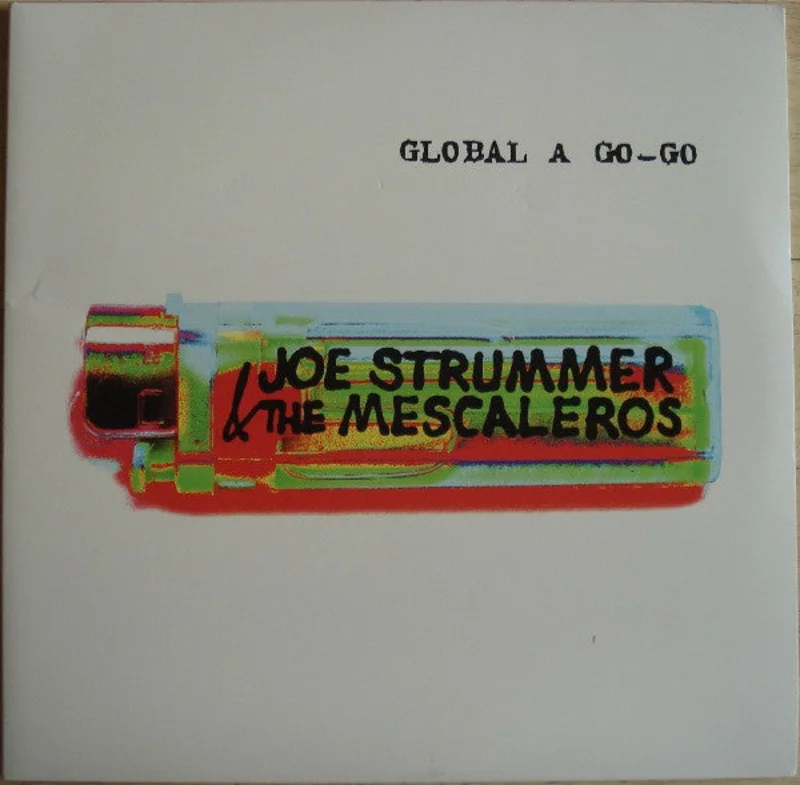 Joe Strummer & The Mescaleros | Global A Go-Go (New)