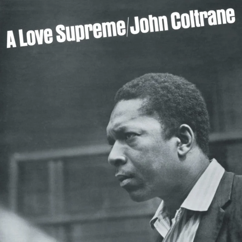 John Coltrane - A Love Supreme (Mono Mix)