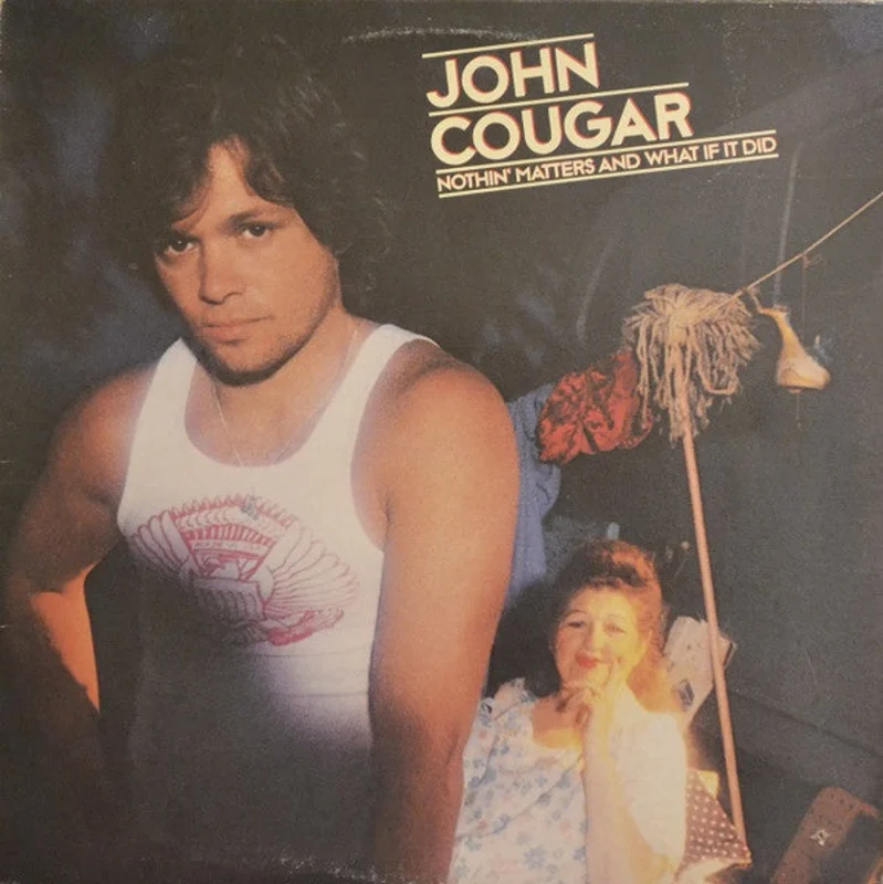 John Cougar Mellencamp-Nothin' Matters And What If It Did LP