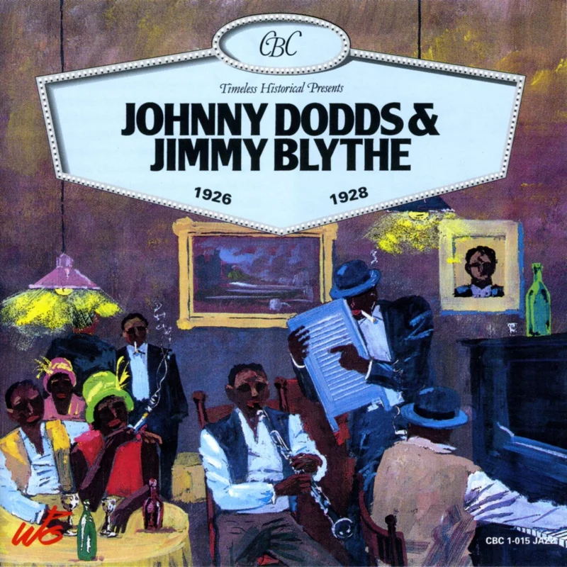 JOHNNY DODDS & JIMMY BLYTHE 1926 - 1928