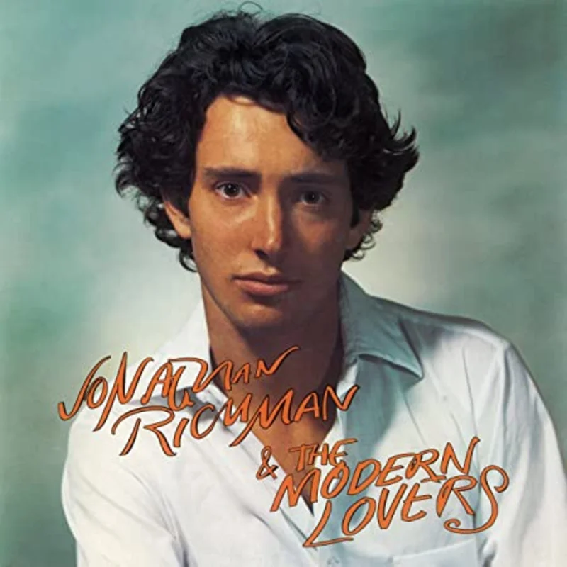 Jonathan Richman & The Modern Lovers Jonathan Richman & The Modern Lovers