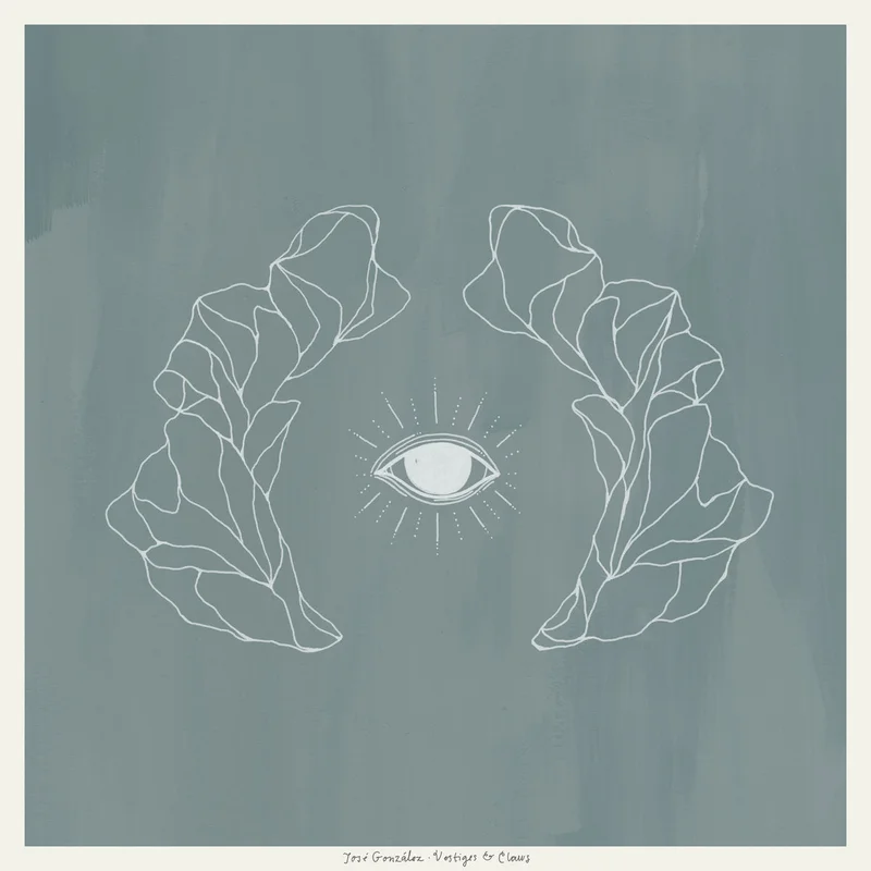 Jos Gonzlez - Vestiges & Claws